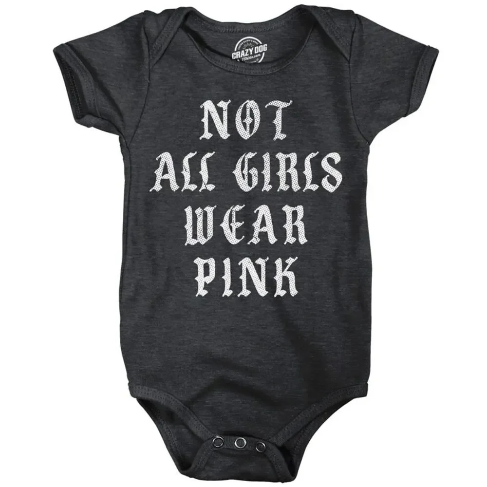 Not All Girls Wear Pink Baby Bodysuit Funny Jumper For Infants